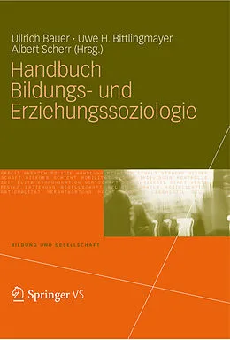 E-Book (pdf) Handbuch Bildungs- und Erziehungssoziologie von Ullrich Bauer, Uwe H. Bittlingmayer, Albert Scherr