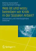 E-Book (pdf) Was ist und wozu betreiben wir Kritik in der Sozialen Arbeit? von Bettina Hünersdorf, Jutta Hartmann