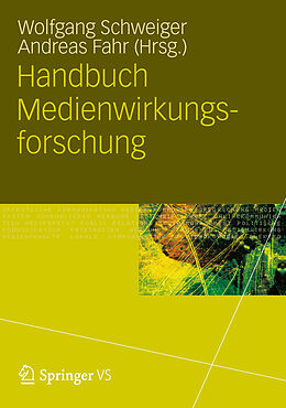 E-Book (pdf) Handbuch Medienwirkungsforschung von Wolfgang Schweiger, Andreas Fahr