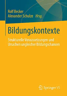 E-Book (pdf) Bildungskontexte von Rolf Becker, Alexander Schulze