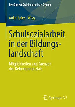 E-Book (pdf) Schulsozialarbeit in der Bildungslandschaft von Anke Spies