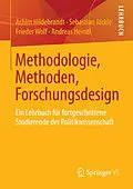 E-Book (pdf) Methodologie, Methoden, Forschungsdesign von Achim Hildebrandt, Sebastian Jäckle, Frieder Wolf