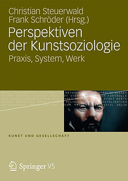 E-Book (pdf) Perspektiven der Kunstsoziologie von Christian Steuerwald, Frank Schröder