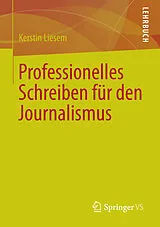 E-Book (pdf) Professionelles Schreiben für den Journalismus von Kerstin Liesem