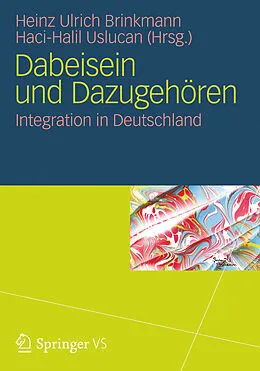 E-Book (pdf) Dabeisein und Dazugehören von Heinz Ulrich Brinkmann, Haci-Halil Uslucan