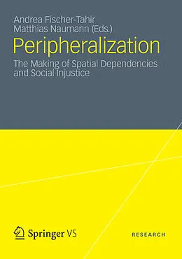 E-Book (pdf) Peripheralization von Matthias Naumann, Andrea Fischer-Tahir