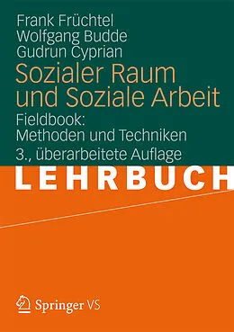 E-Book (pdf) Sozialer Raum und Soziale Arbeit von Frank Früchtel, Wolfgang Budde, Gudrun Cyprian