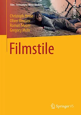 E-Book (pdf) Filmstile von Christoph Hesse, Oliver Keutzer, Roman Mauer