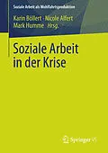 E-Book (pdf) Soziale Arbeit in der Krise von Karin Böllert, Nicole Alfert, Mark Humme