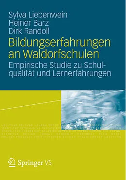 E-Book (pdf) Bildungserfahrungen an Waldorfschulen von Sylva Liebenwein, Heiner Barz, Dirk Randoll