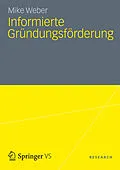 E-Book (pdf) Informierte Gründungsförderung von Mike Weber