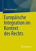 E-Book (pdf) Europäische Integration im Kontext des Rechts von Andreas Grimmel