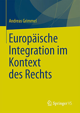 E-Book (pdf) Europäische Integration im Kontext des Rechts von Andreas Grimmel