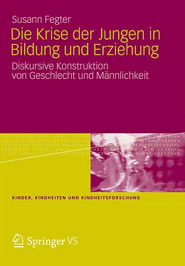 E-Book (pdf) Die Krise der Jungen in Bildung und Erziehung von Susann Fegter