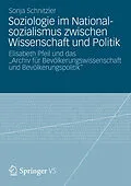 E-Book (pdf) Soziologie im Nationalsozialismus zwischen Wissenschaft und Politik von Sonja Schnitzler