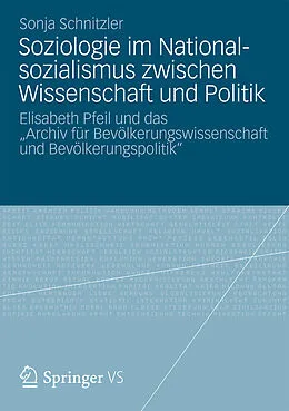E-Book (pdf) Soziologie im Nationalsozialismus zwischen Wissenschaft und Politik von Sonja Schnitzler