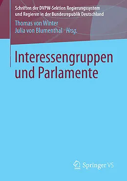 E-Book (pdf) Interessengruppen und Parlamente von Thomas von Winter, Julia von Blumenthal
