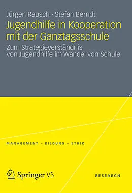E-Book (pdf) Jugendhilfe in Kooperation mit der Ganztagsschule von Jürgen Rausch, Stefan Berndt