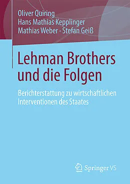 E-Book (pdf) Lehman Brothers und die Folgen von Oliver Quiring, Hans Mathias Kepplinger, Mathias Weber