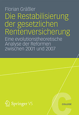 E-Book (pdf) Die Restabilisierung der gesetzlichen Rentenversicherung von Florian Gräßler