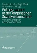 E-Book (pdf) Fokusgruppen in der empirischen Sozialwissenschaft von Marlen Schulz, Birgit Mack, Ortwin Renn