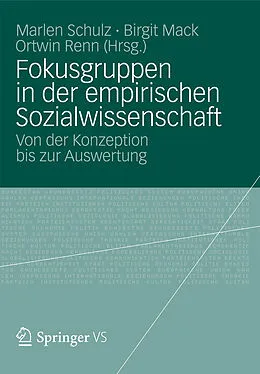 E-Book (pdf) Fokusgruppen in der empirischen Sozialwissenschaft von Marlen Schulz, Birgit Mack, Ortwin Renn