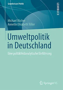 E-Book (pdf) Umweltpolitik in Deutschland von Michael Böcher, Annette Elisabeth Töller