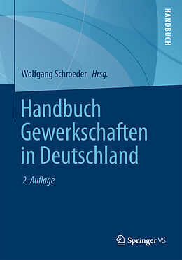 E-Book (pdf) Handbuch Gewerkschaften in Deutschland von Wolfgang Schroeder