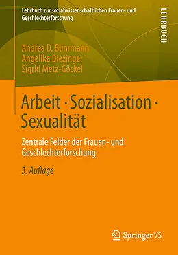 E-Book (pdf) Arbeit - Sozialisation - Sexualität von Andrea D. Bührmann, Angelika Diezinger, Sigrid Metz-Göckel
