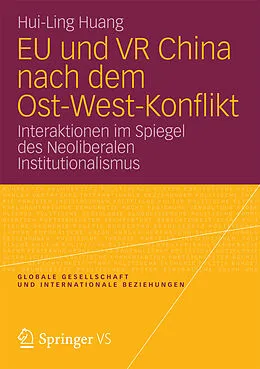E-Book (pdf) EU und VR China nach dem Ost-West-Konflikt von Hui-Ling Huang
