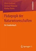 E-Book (pdf) Pädagogik der Naturwissenschaften von Ulrich Gebhard, Dietmar Höttecke, Markus Rehm