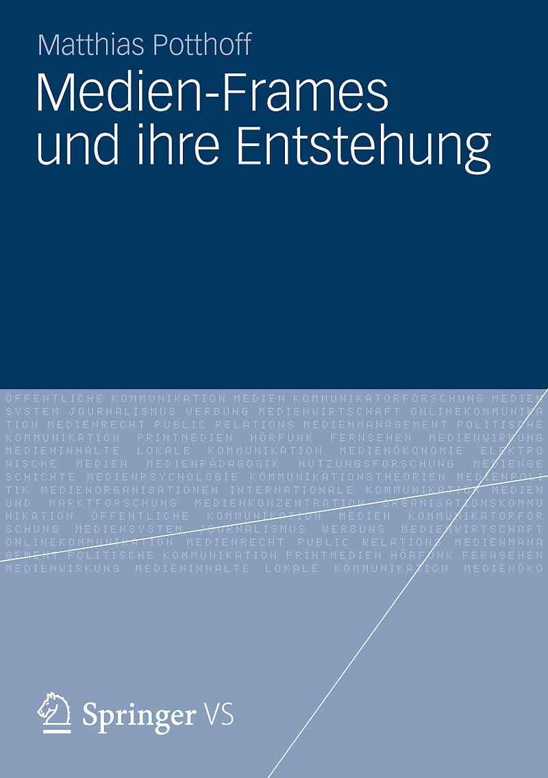 Medien-Frames und ihre Entstehung