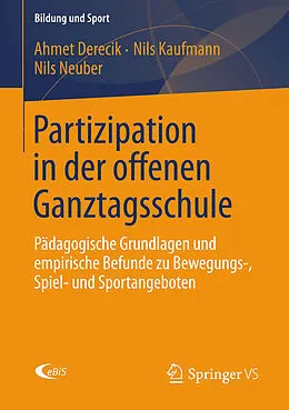 E-Book (pdf) Partizipation in der offenen Ganztagsschule von Ahmet Derecik, Nils Kaufmann, Nils Neuber