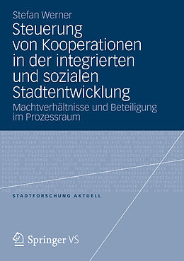Kartonierter Einband Steuerung von Kooperationen in der integrierten und sozialen Stadtentwicklung von Stefan Werner