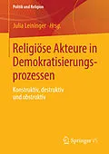 E-Book (pdf) Religiöse Akteure in Demokratisierungsprozessen von Julia Leininger