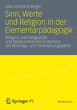 E-Book (pdf) Sinn, Werte und Religion in der Elementarpädagogik von Lisa Lischke-Eisinger