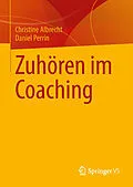 E-Book (pdf) Zuhören im Coaching von Christine Albrecht, Daniel Perrin