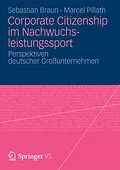 E-Book (pdf) Corporate Citizenship im Nachwuchsleistungssport von Sebastian Braun, Marcel Pillath