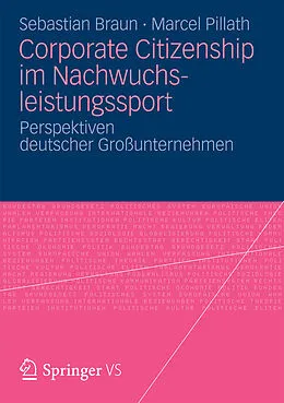 E-Book (pdf) Corporate Citizenship im Nachwuchsleistungssport von Sebastian Braun, Marcel Pillath