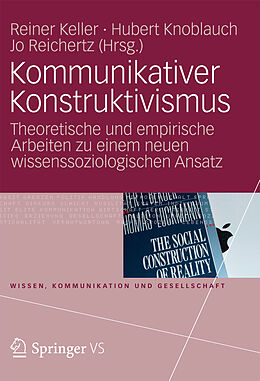 E-Book (pdf) Kommunikativer Konstruktivismus von Reiner Keller, Hubert Knoblauch, Jo Reichertz