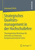 E-Book (pdf) Strategisches Qualitätsmanagement in der Hochschullehre von Immanuel Ulrich