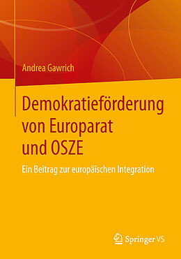 Kartonierter Einband Demokratieförderung von Europarat und OSZE von Andrea Gawrich
