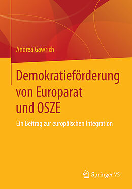 E-Book (pdf) Demokratieförderung von Europarat und OSZE von Andrea Gawrich