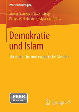 E-Book (pdf) Demokratie und Islam von Ahmet Cavuldak, Oliver Hidalgo, Philipp W. Hildmann