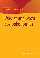 E-Book (pdf) Was ist und wozu Sozioökonomie? von 