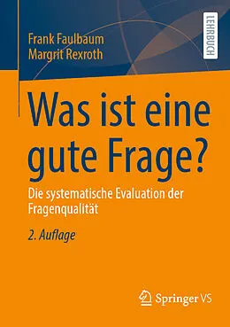E-Book (pdf) Was ist eine gute Frage? von Frank Faulbaum, Margrit Rexroth