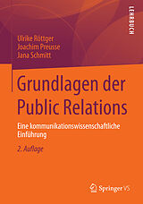 E-Book (pdf) Grundlagen der Public Relations von Ulrike Röttger, Joachim Preusse, Jana Schmitt