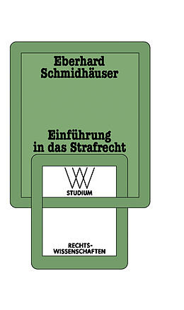 Kartonierter Einband Einführung in das Strafrecht von Eberhard Schmidhäuser