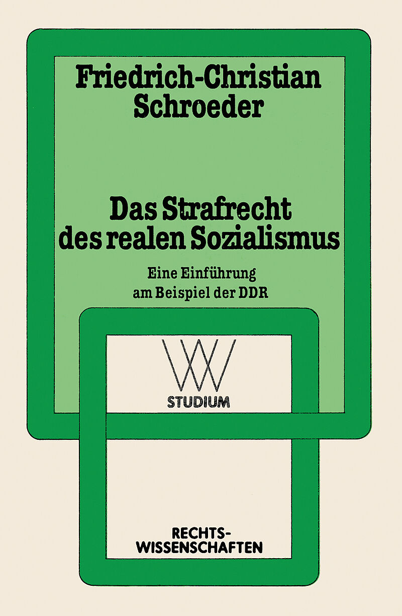 Das Strafrecht des realen Sozialismus