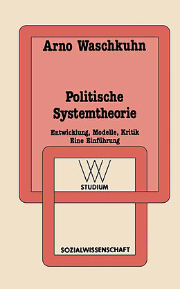 Kartonierter Einband Politische Systemtheorie von Arno Waschkuhn
